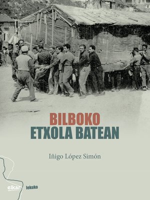 cover image of Bilboko etxola batean